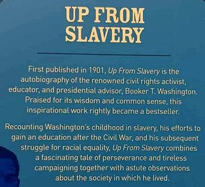 UP FROM SLAVERY - Booker T. Washington