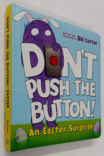 Load image into Gallery viewer, DON&#39;T PUSH THE BUTTON - Bill Cotter
