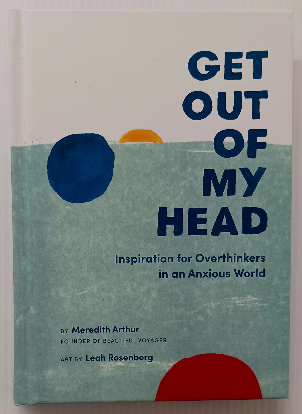 GET OUT OF MY HEAD - Meredith Arthur, Leah Rosenberg