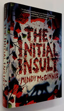 Load image into Gallery viewer, THE INITIAL INSULT - Mindy McGinnis
