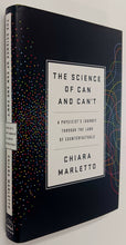 Load image into Gallery viewer, THE SCIENCE OF CAN AND CAN'T - Chiara Marletto
