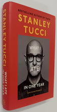 Load image into Gallery viewer, WHAT I ATE IN ONE YEAR (AND RELATED THOUGHTS) - Stanley Tucci
