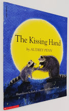 Load image into Gallery viewer, THE KISSING HAND - Audrey Penn
