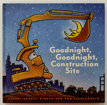 Load image into Gallery viewer, GOODNIGHT, GOODNIGHT, CONSTRUCTION SITE - Sherri Duskey Rinker
