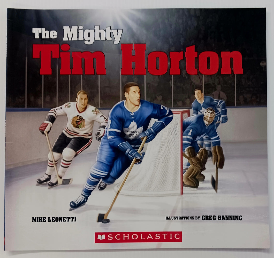 THE MIGHTY TIM HORTON - Mike Leonetti