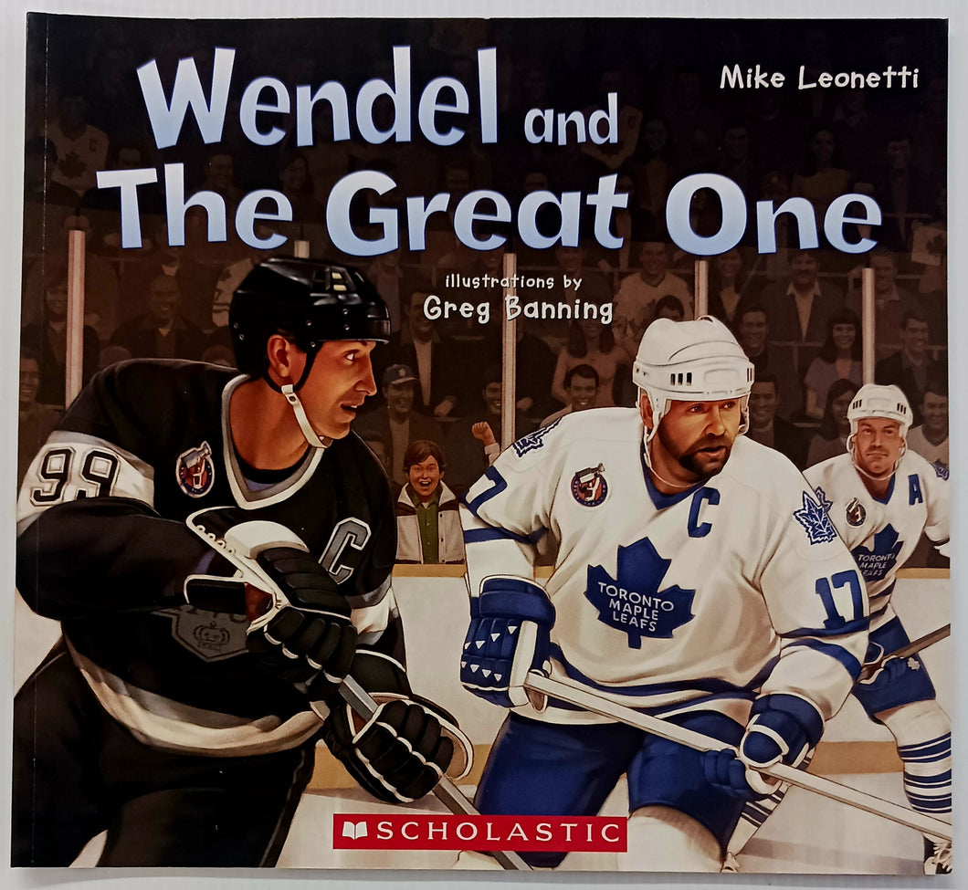 WENDEL AND THE GREAT ONE - Mike Leonetti