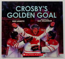 Load image into Gallery viewer, CROSBY&#39;S GOLDEN GOAL - Mike Leonetti
