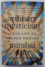 Load image into Gallery viewer, ORDINARY MYSTICISM - Mirabai Starr
