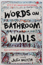 Load image into Gallery viewer, WORDS ON BATHROOM WALLS - Julia Walton
