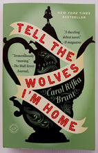 Load image into Gallery viewer, TELL THE WOLVES I'M HOME - Carol Rifka Brunt
