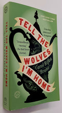 Load image into Gallery viewer, TELL THE WOLVES I'M HOME - Carol Rifka Brunt
