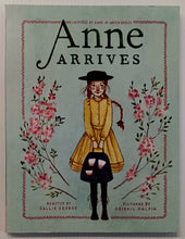 Load image into Gallery viewer, ANNE ARRIVES - Kallie George, L.M. Montgomery
