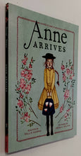 Load image into Gallery viewer, ANNE ARRIVES - Kallie George, L.M. Montgomery
