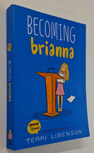 Load image into Gallery viewer, BECOMING BRIANNA - Terri Libenson
