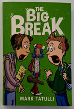 Load image into Gallery viewer, THE BIG BREAK - Mark Tatulli
