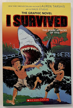 Load image into Gallery viewer, I SURVIVED THE SHARK ATTACKS OF 1916 - Lauren Tarshis, Georgia Ball
