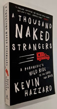 Load image into Gallery viewer, A THOUSAND NAKED STRANGERS - Kevin Hazzard
