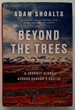 Load image into Gallery viewer, BEYOND THE TREES - Adam Shoalts
