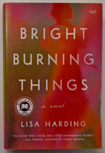 Load image into Gallery viewer, BRIGHT BURNING THINGS - Lisa Harding
