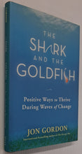 Load image into Gallery viewer, THE SHARK AND THE GOLDFISH - Jon Gordon
