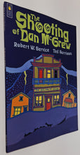 Load image into Gallery viewer, THE SHOOTING OF DAN MCGREW - Robert Service
