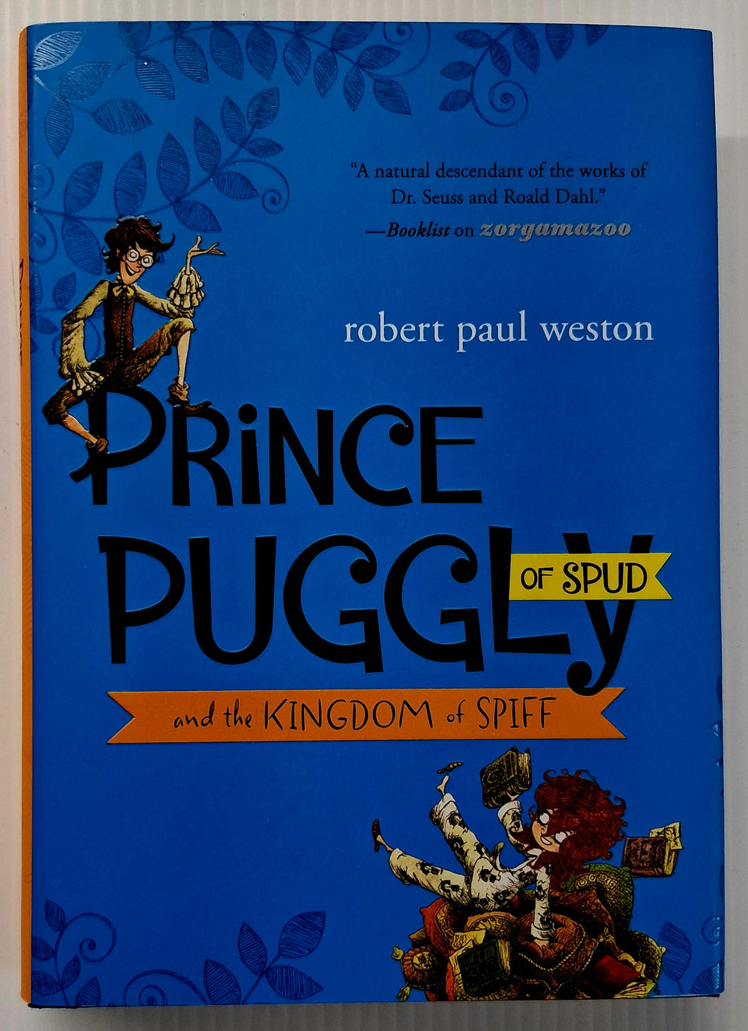 PRINCE PUGGLY OF SPUD AND THE KINGDOM OF SPIFF - Robert Paul Weston