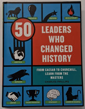Load image into Gallery viewer, 50 LEADERS WHO CHANGED HISTORY - Charles Phillips

