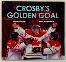 Load image into Gallery viewer, CROSBY&#39;S GOLDEN GOAL - Mike Leonetti
