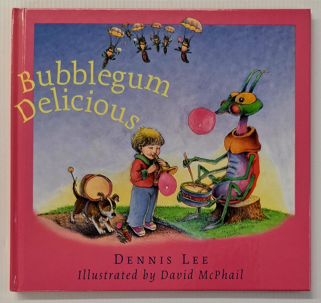 BUBBLEGUM DELICIOUS - Dennis Lee