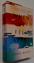 Load image into Gallery viewer, WHEN WE FELL APART - Soon Wiley
