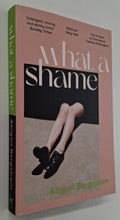 Load image into Gallery viewer, WHAT A SHAME - Abigail Bergstrom
