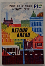 Load image into Gallery viewer, DETOUR AHEAD - Pamela Ehrenberg, Tracy Lopez
