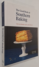 Load image into Gallery viewer, THE GOOD BOOK OF SOUTHERN BAKING - Kelly Fields

