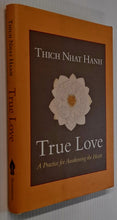 Load image into Gallery viewer, TRUE LOVE - Thich Nhat Hanh
