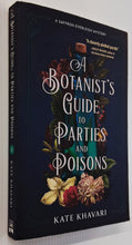 Load image into Gallery viewer, A BOTANIST'S GUIDE TO PARTIES AND POISONS - Kate Khavari
