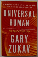 Load image into Gallery viewer, UNIVERSAL HUMAN - Gary Zukav
