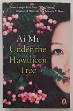 Load image into Gallery viewer, UNDER THE HAWTHORN TREE - Ai Mi
