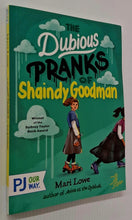 Load image into Gallery viewer, THE DUBIOUS PRANKS OF SHAINDY GOODMAN - Mari Lowe
