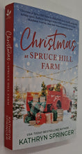 Load image into Gallery viewer, CHRISTMAS AT SPRUCE HILL FARM - Kathryn Springer
