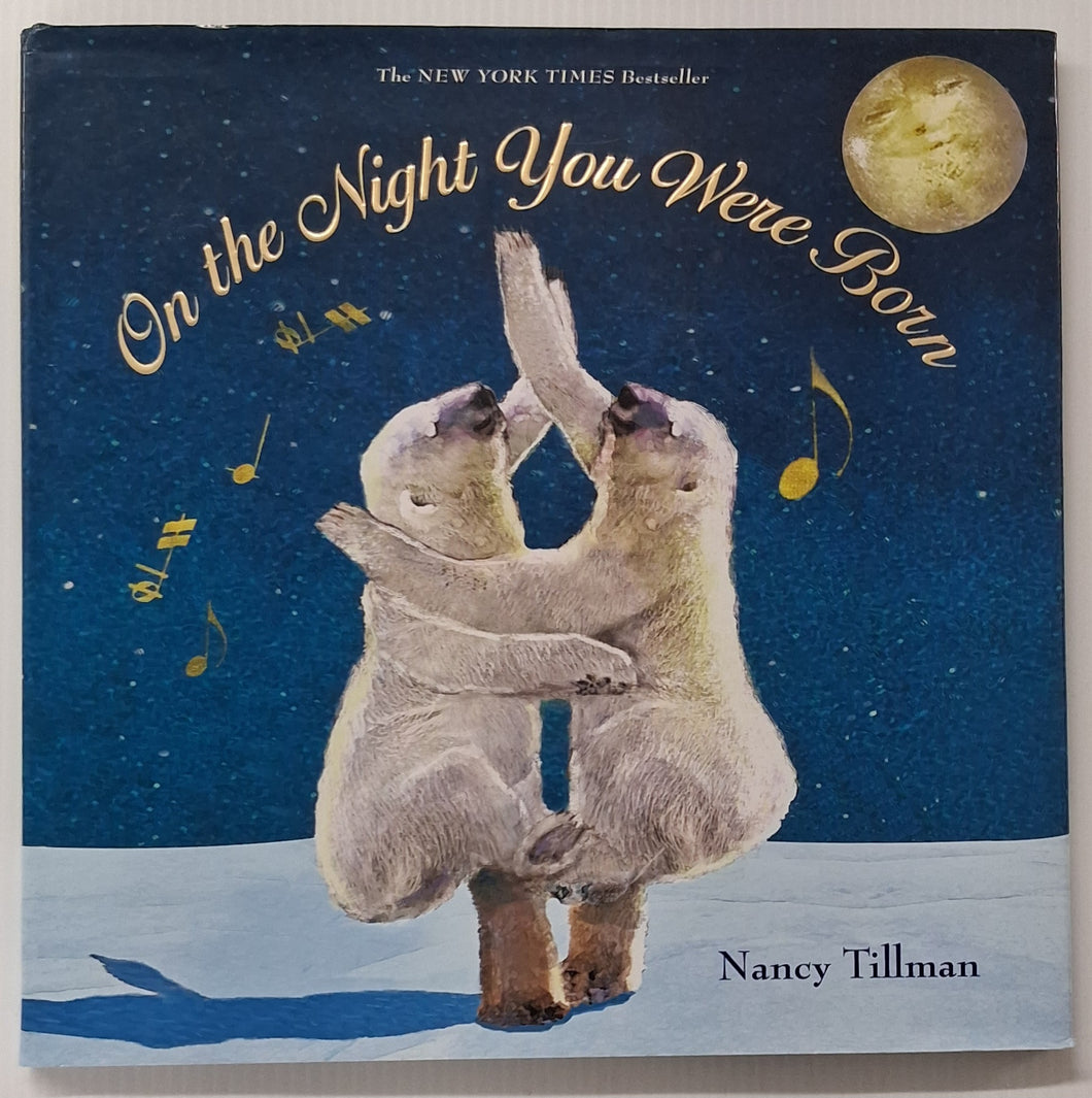 ON THE NIGHT YOU WERE BORN - Nancy Tillman