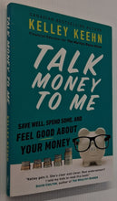 Load image into Gallery viewer, TALK MONEY TO ME - Kelley Keehn
