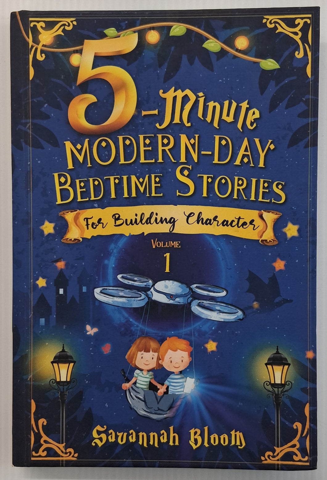 5-MINUTE MODERN-DAY BEDTIME STORIES FOR BUILDING CHARACTER - Savannah Bloom