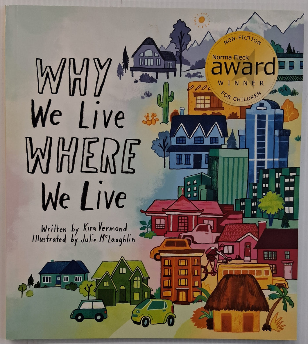 WHY WE LIVE WHERE WE LIVE - Kira Vermond