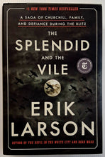 Load image into Gallery viewer, THE SPLENDID AND THE VILE - Erik Larson
