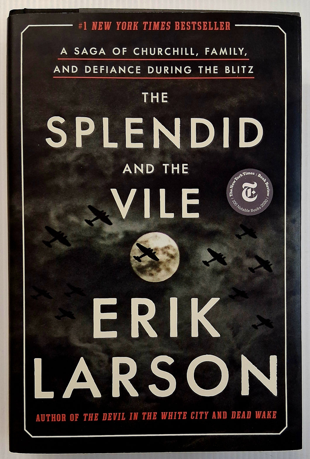 THE SPLENDID AND THE VILE - Erik Larson