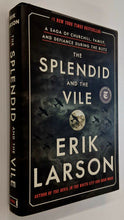 Load image into Gallery viewer, THE SPLENDID AND THE VILE - Erik Larson

