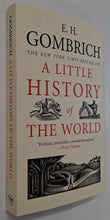 Load image into Gallery viewer, A LITTLE HISTORY OF THE WORLD - E.H. Gombrich
