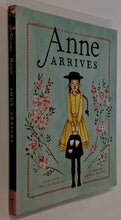 Load image into Gallery viewer, ANNE ARRIVES - Kallie George, L.M. Montgomery
