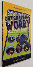 Load image into Gallery viewer, OUTSMARTING WORRY - Dawn Huebner
