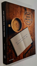 Load image into Gallery viewer, JUST WRITE ONE THING TODAY - John Gillard
